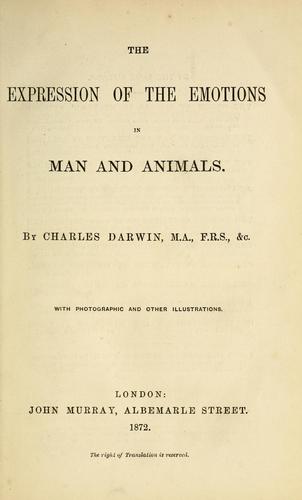 The Expression of the Emotions in Man and Animals - Charles Darwin